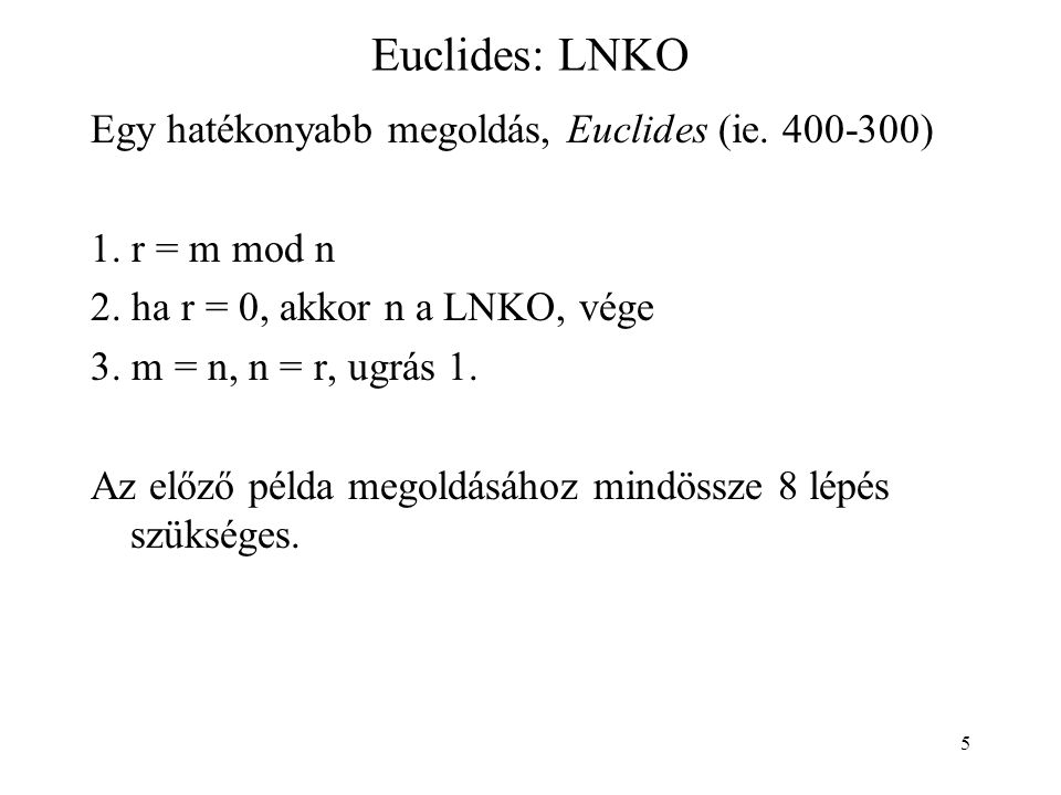 5 Euclides: LNKO Egy hatékonyabb megoldás, Euclides (ie.