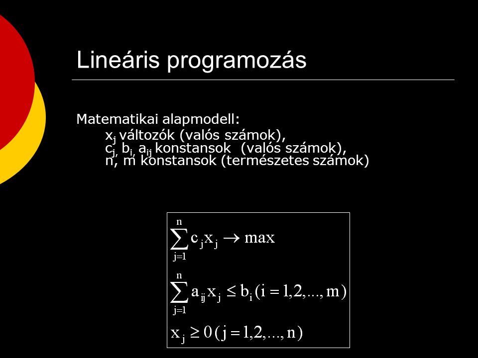 Lineáris programozás Alkalmazási példák: 1.