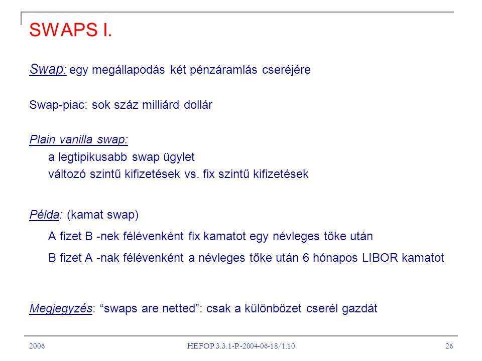 2006 HEFOP P / SWAPS I.