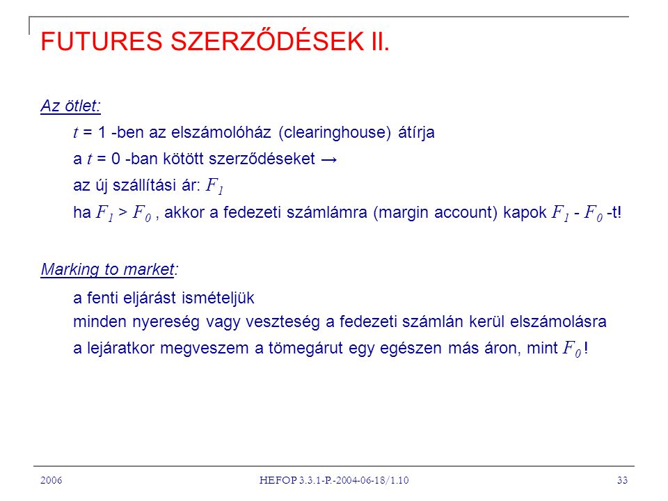 2006 HEFOP P / FUTURES SZERZŐDÉSEK II.