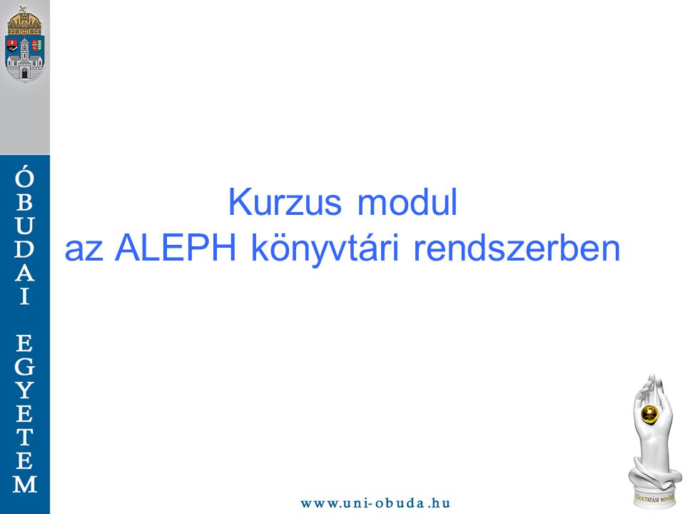 Kurzus modul az ALEPH könyvtári rendszerben