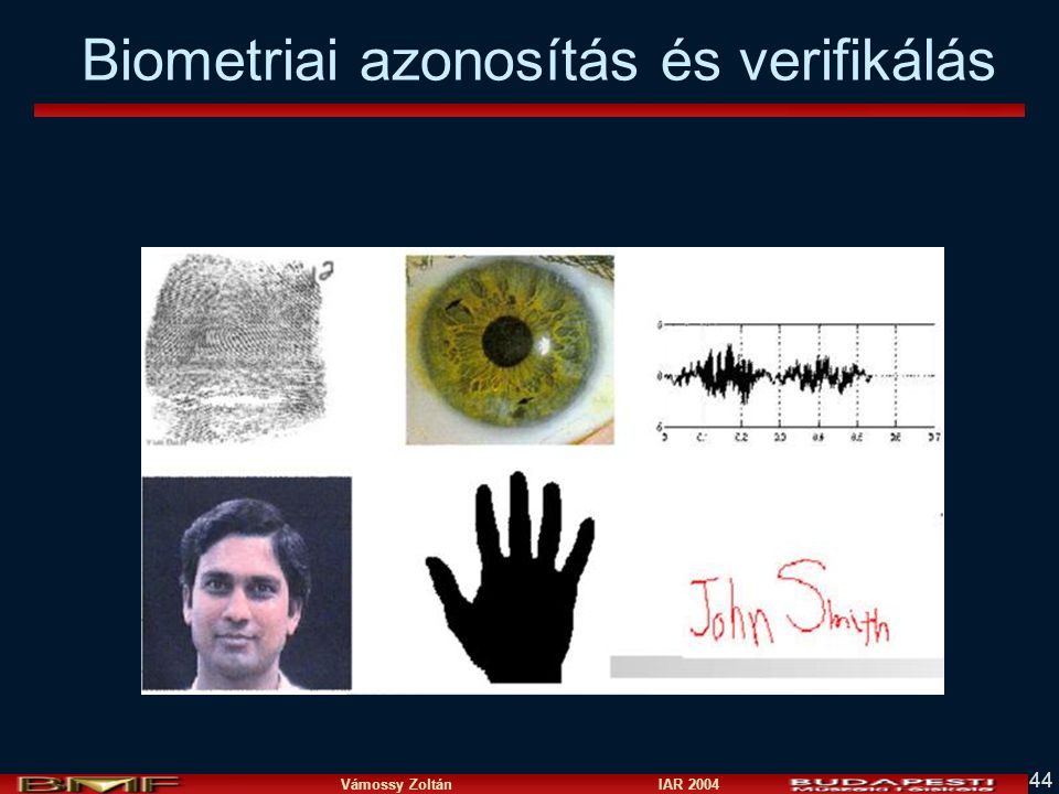 Vámossy Zoltán IAR Biometriai azonosítás és verifikálás