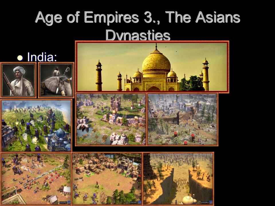 Age of Empires 3., The Asians Dynasties India: India: