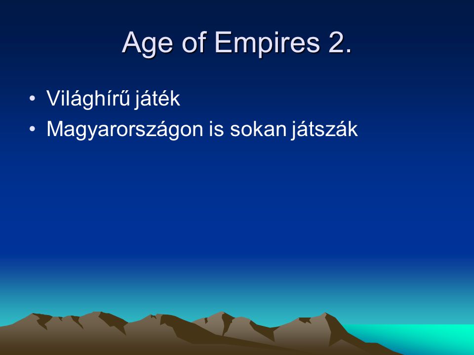 Age of Empires 2. Világhírű játék Magyarországon is sokan játszák