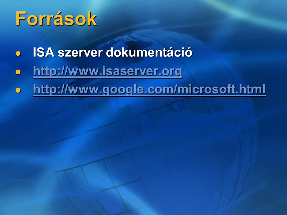 Források ISA szerver dokumentáció ISA szerver dokumentáció