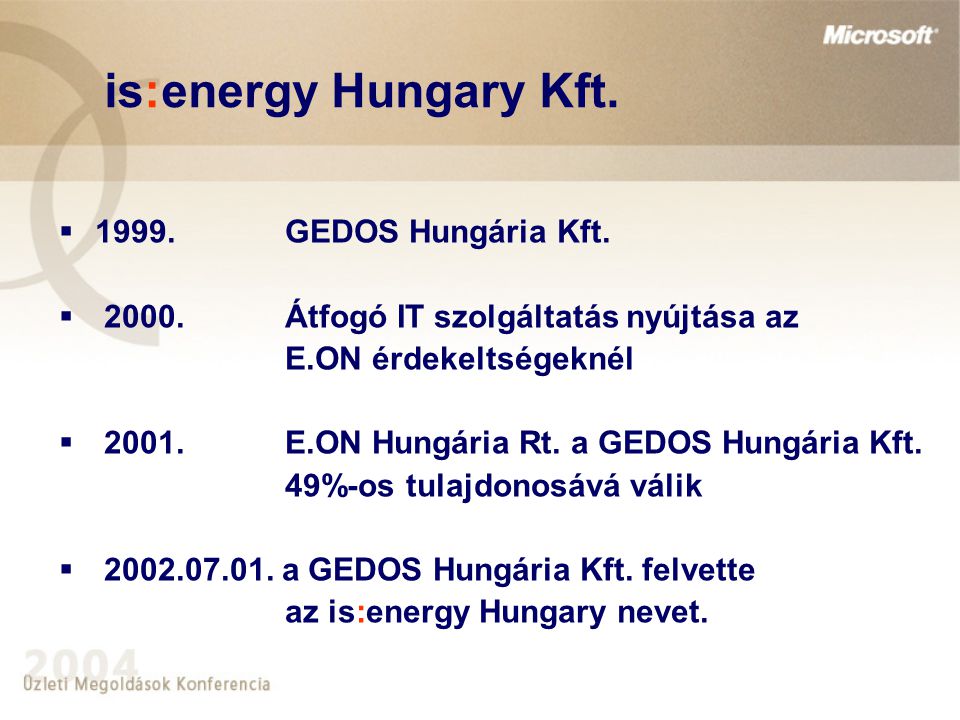 is:energy Hungary Kft.  1999.GEDOS Hungária Kft.