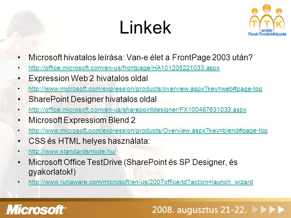 Linkek Microsoft hivatalos leírása: Van-e élet a FrontPage 2003 után.