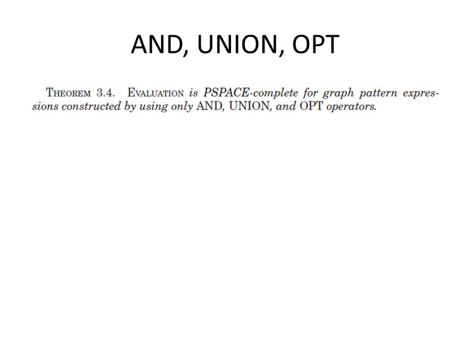 AND, UNION, OPT