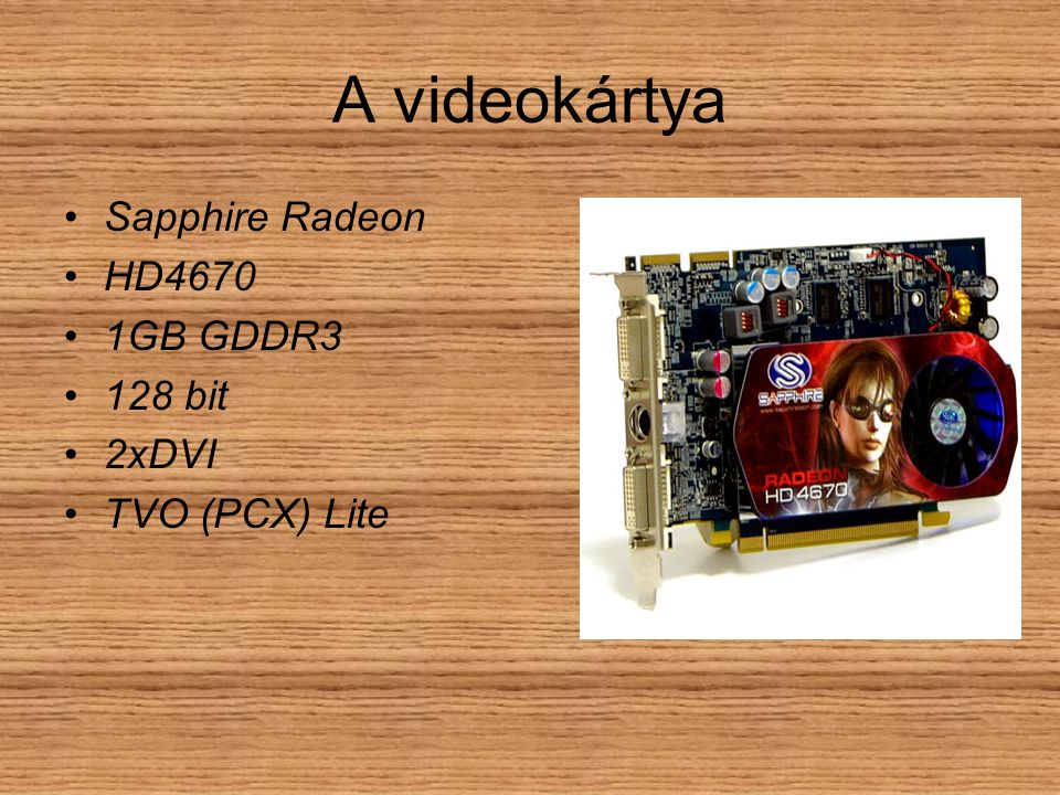 A videokártya Sapphire Radeon HD4670 1GB GDDR3 128 bit 2xDVI TVO (PCX) Lite