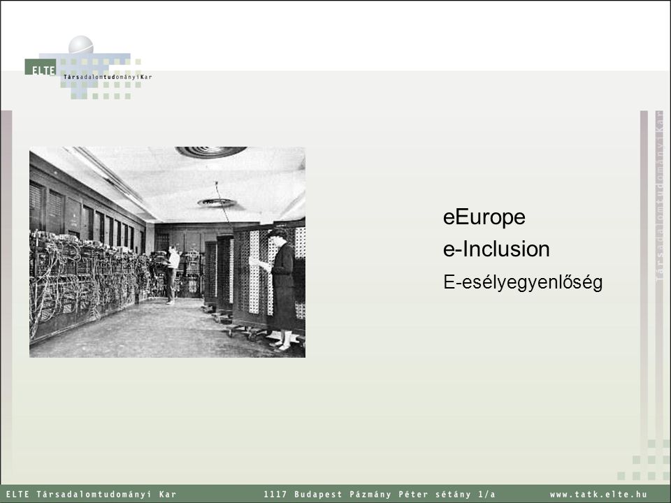 eEurope e-Inclusion E-esélyegyenlőség