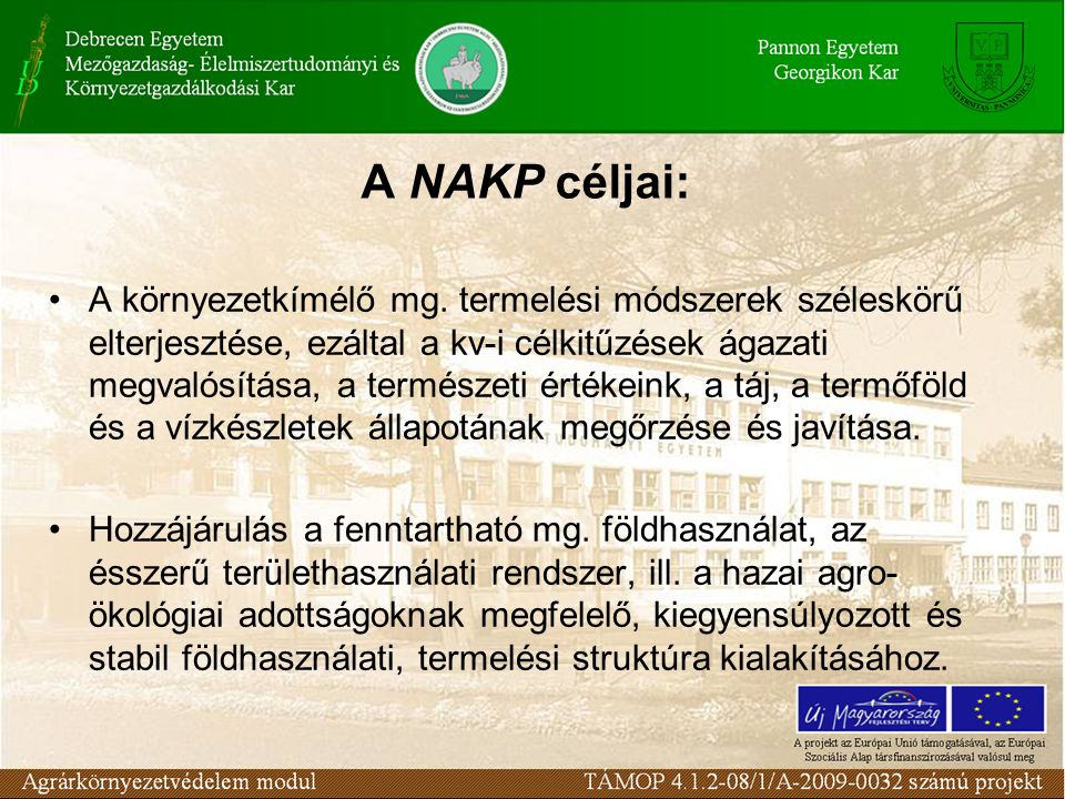 A NAKP céljai: A környezetkímélő mg.