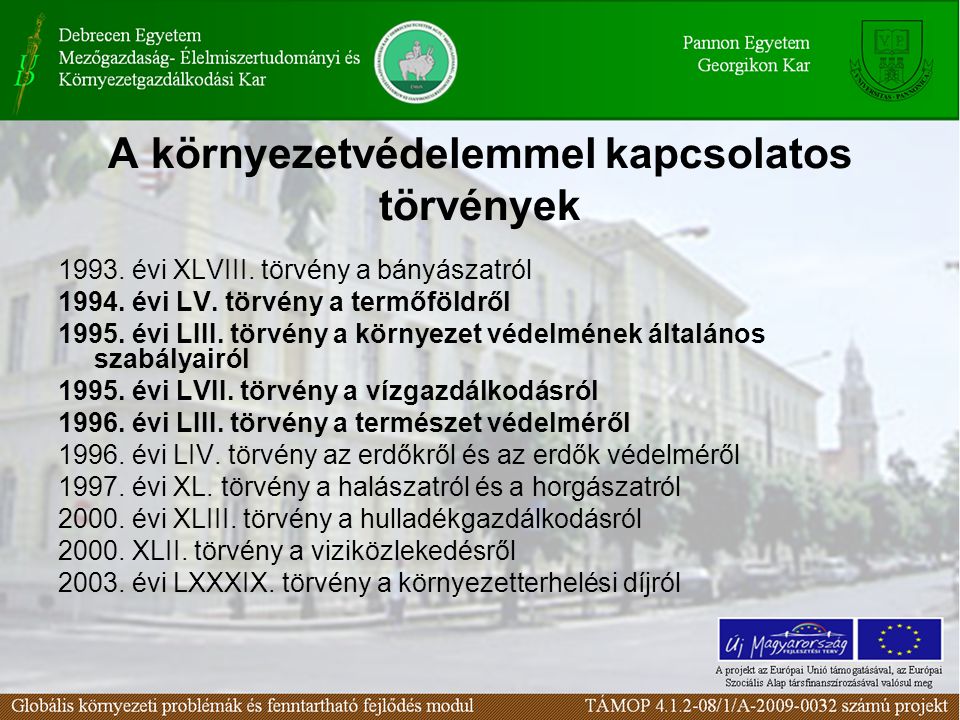 A környezetvédelemmel kapcsolatos törvények évi XLVIII.
