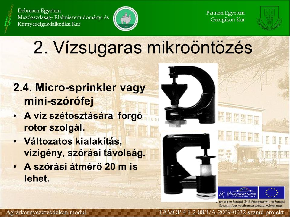 2. Vízsugaras mikroöntözés 2.4.