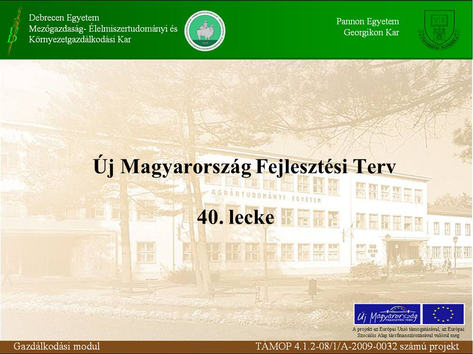Új Magyarország Fejlesztési Terv 40. lecke