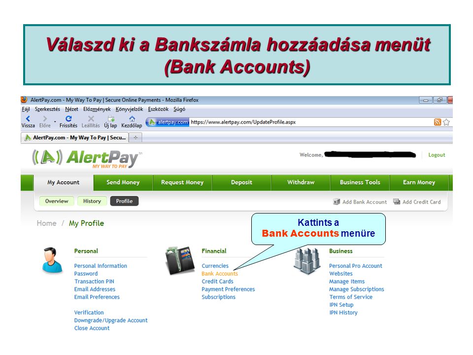Válaszd ki a Bankszámla hozzáadása menüt (Bank Accounts) Kattints a Bank Accounts menüre