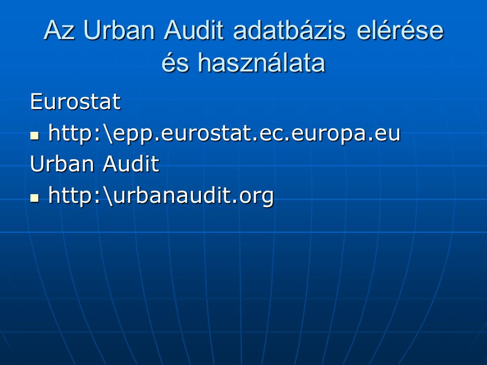 Az Urban Audit adatbázis elérése és használata Eurostat     Urban Audit