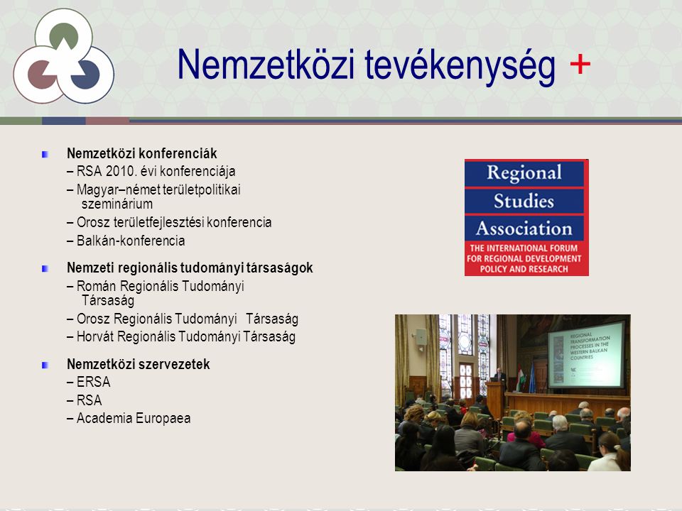 Nemzetközi tevékenység + Nemzetközi konferenciák – RSA 2010.
