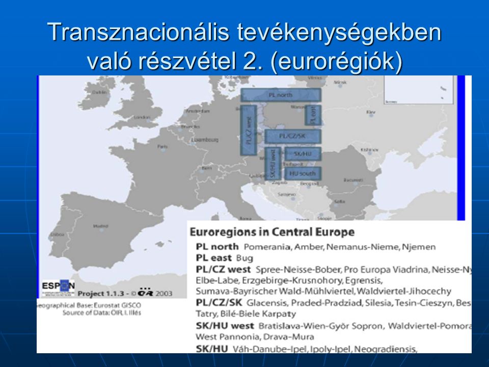 Transznacionális tevékenységekben való részvétel 2. (eurorégiók)