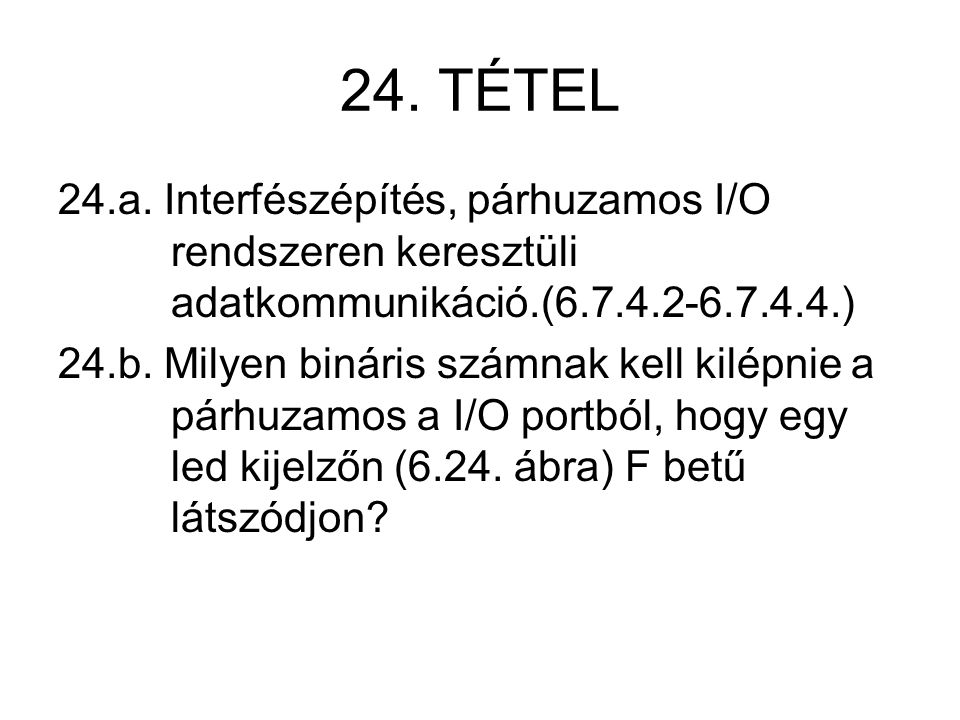 24. TÉTEL 24.a.