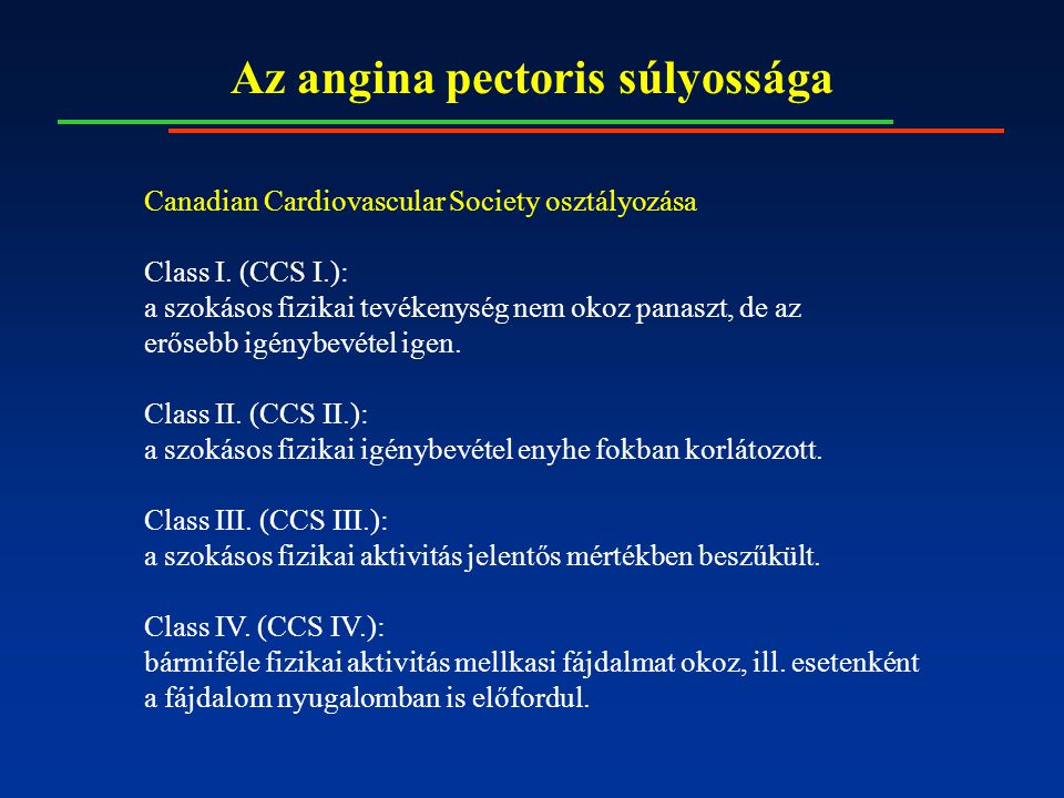 Az angina pectoris súlyossága Canadian Cardiovascular Society osztályozása Class I.