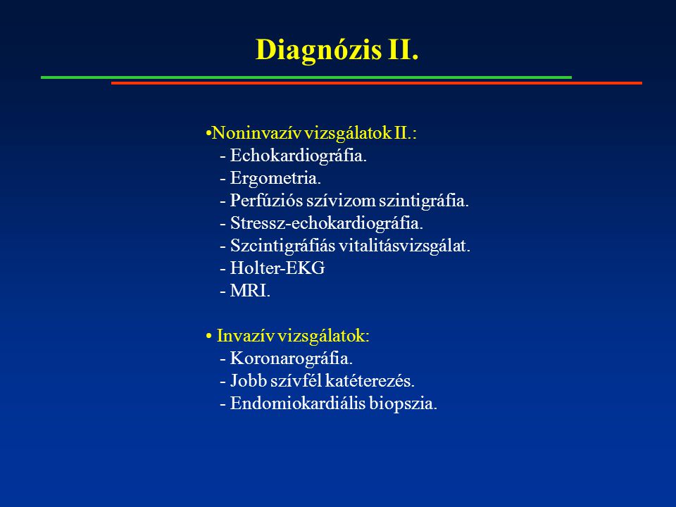 Diagnózis II. Noninvazív vizsgálatok II.: - Echokardiográfia.