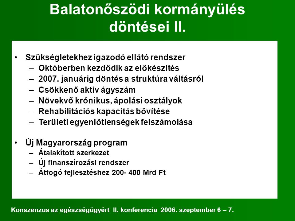 Balatonőszödi kormányülés döntései II.