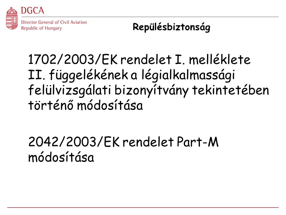 Repülésbiztonság 1702/2003/EK rendelet I. melléklete II.