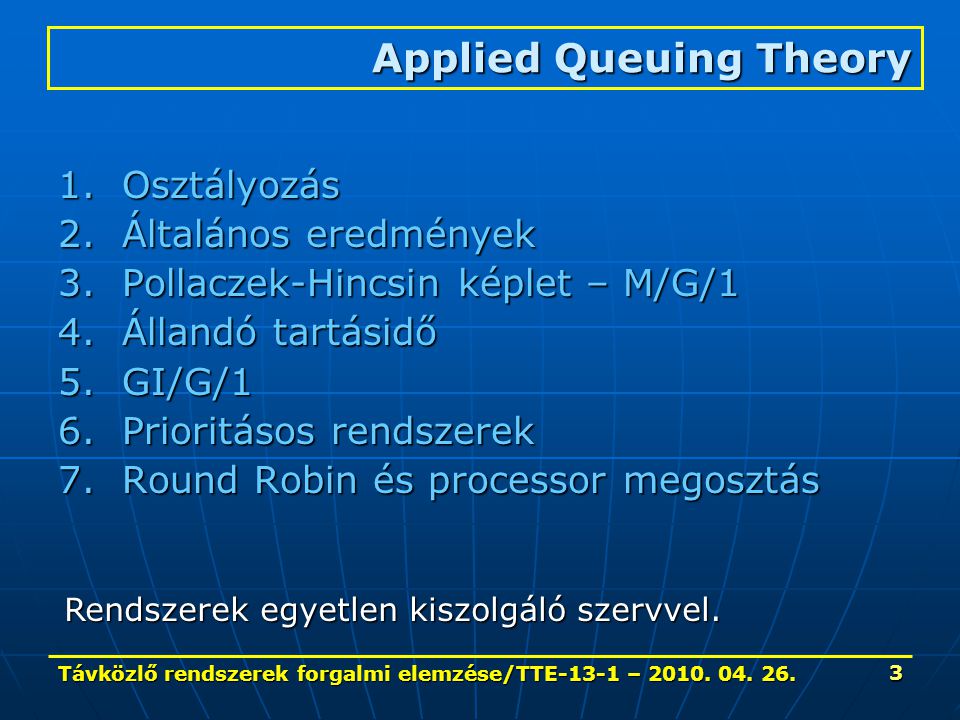 Távközlő rendszerek forgalmi elemzése/TTE-13-1 – 2010.
