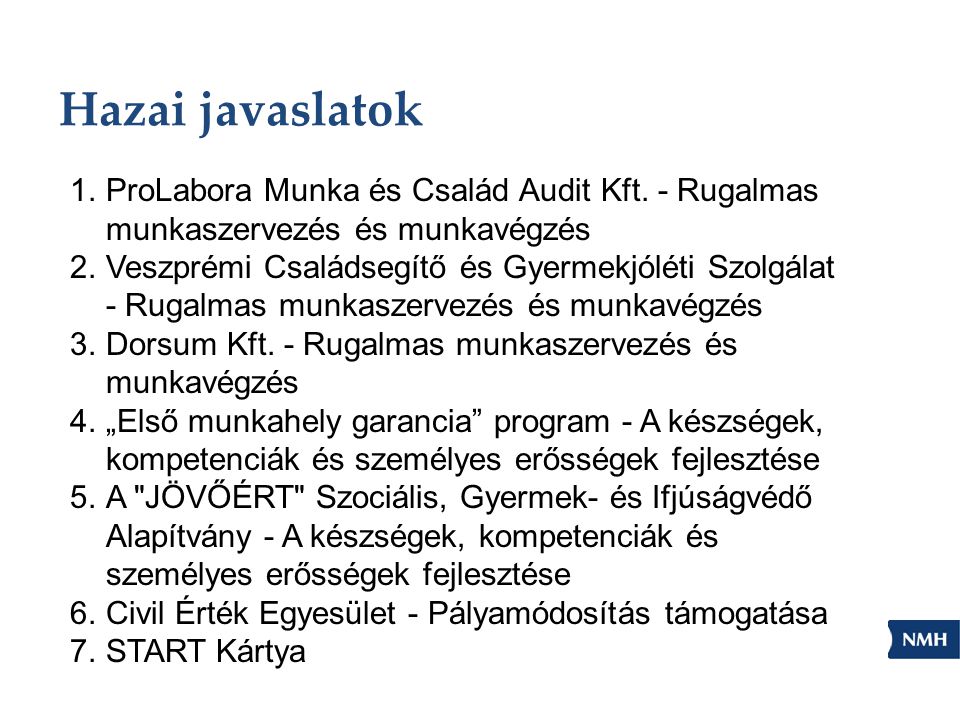 Hazai javaslatok 1.ProLabora Munka és Család Audit Kft.
