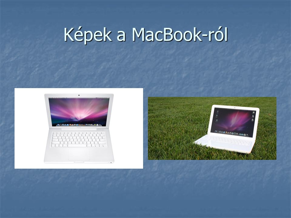 Képek a MacBook-ról