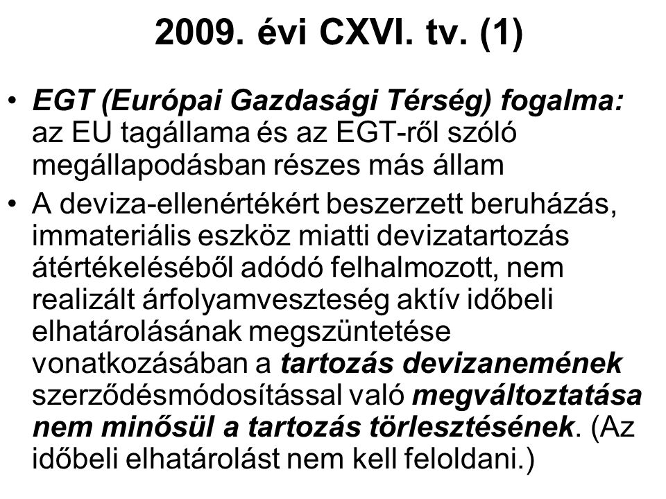 2009. évi CXVI. tv.