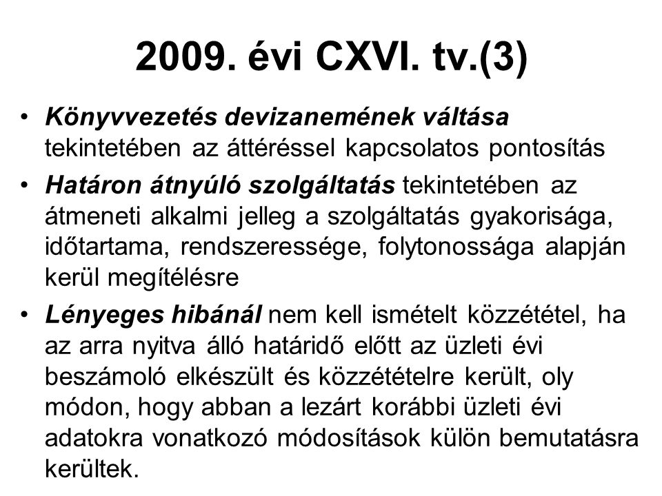 2009. évi CXVI.