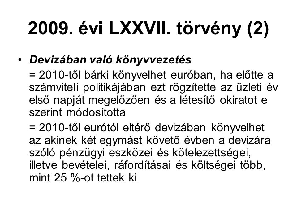 2009. évi LXXVII.
