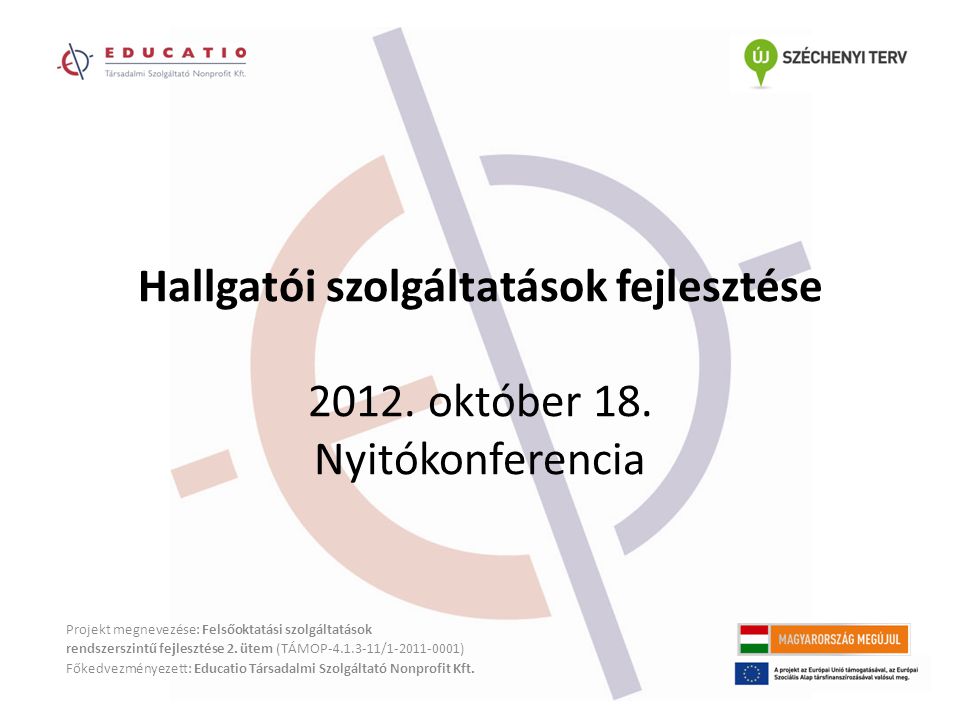Hallgatói szolgáltatások fejlesztése október 18.