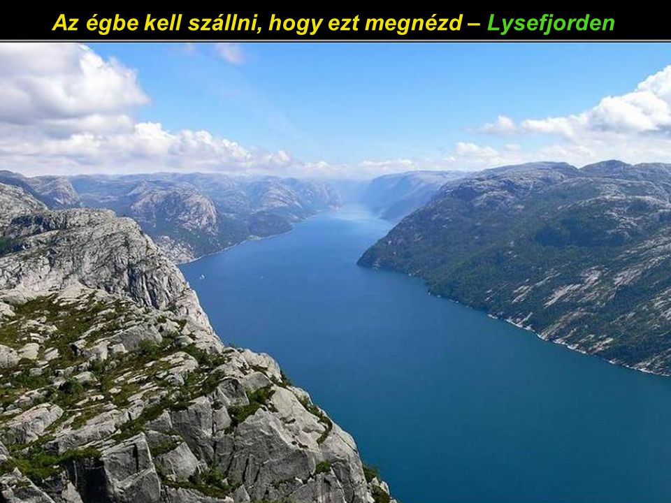 Megújul a lélek a sziklák magasságában – Lysefjorden