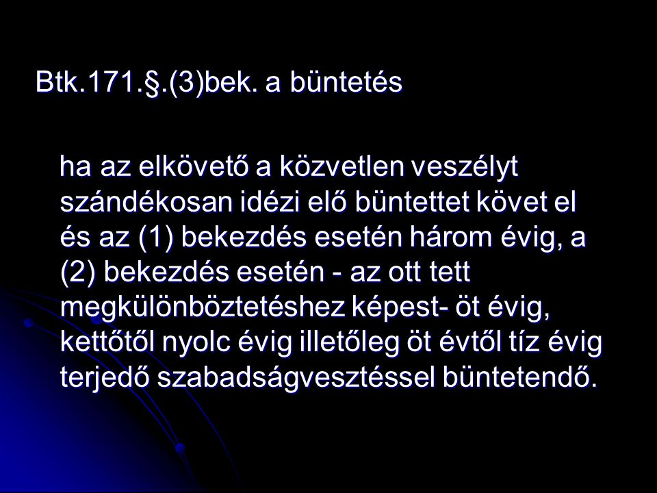 Btk.171.§.(3)bek.