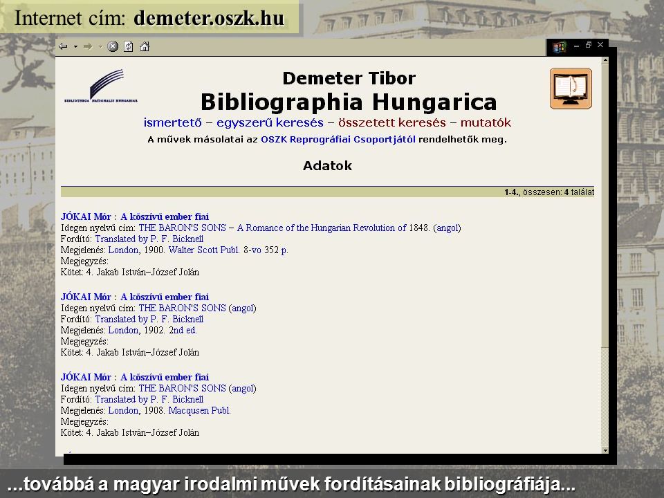 latin.oszk.hu Internet cím: latin.oszk.hu A MEK-ben kereshető adatbázisok is vannak: pl.