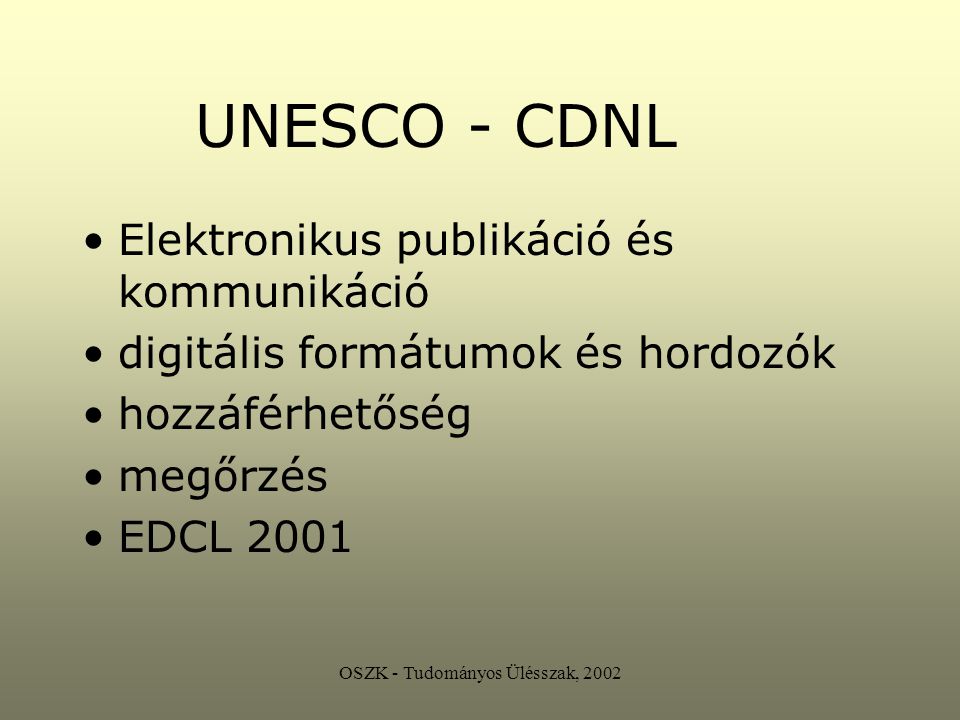 OSZK - Tudományos Ülésszak, 2002 NEMZETI KÖNYVTÁR.