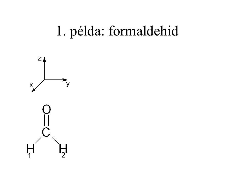1. példa: formaldehid