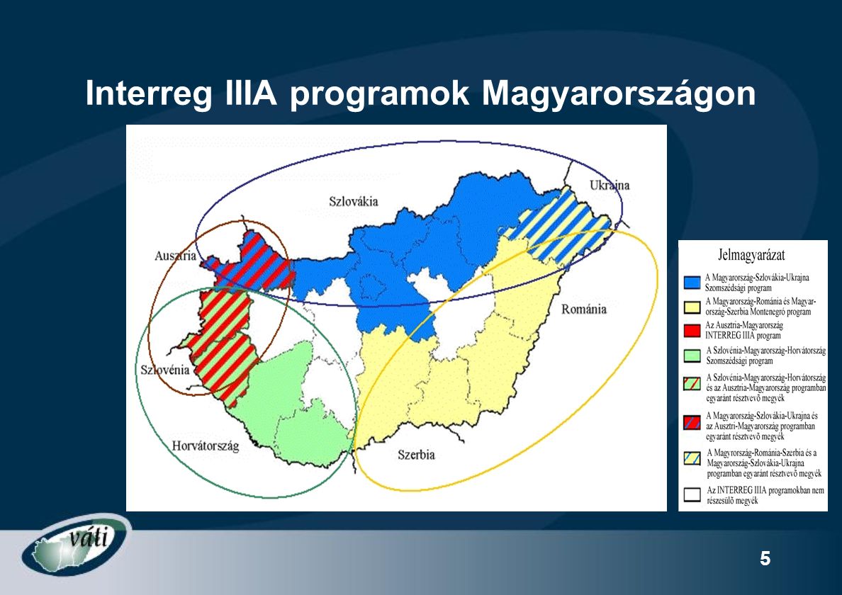 5 Interreg IIIA programok Magyarországon
