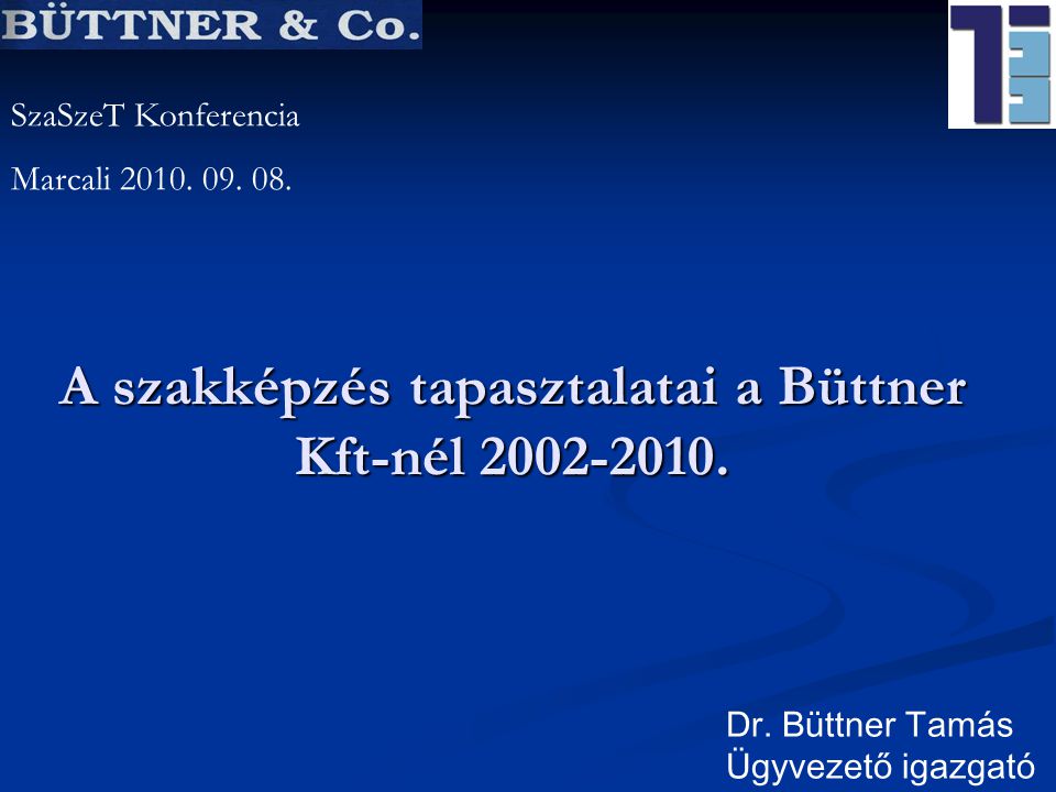 A szakképzés tapasztalatai a Büttner Kft-nél