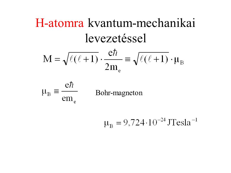 Bohr-magneton H-atomra kvantum-mechanikai levezetéssel