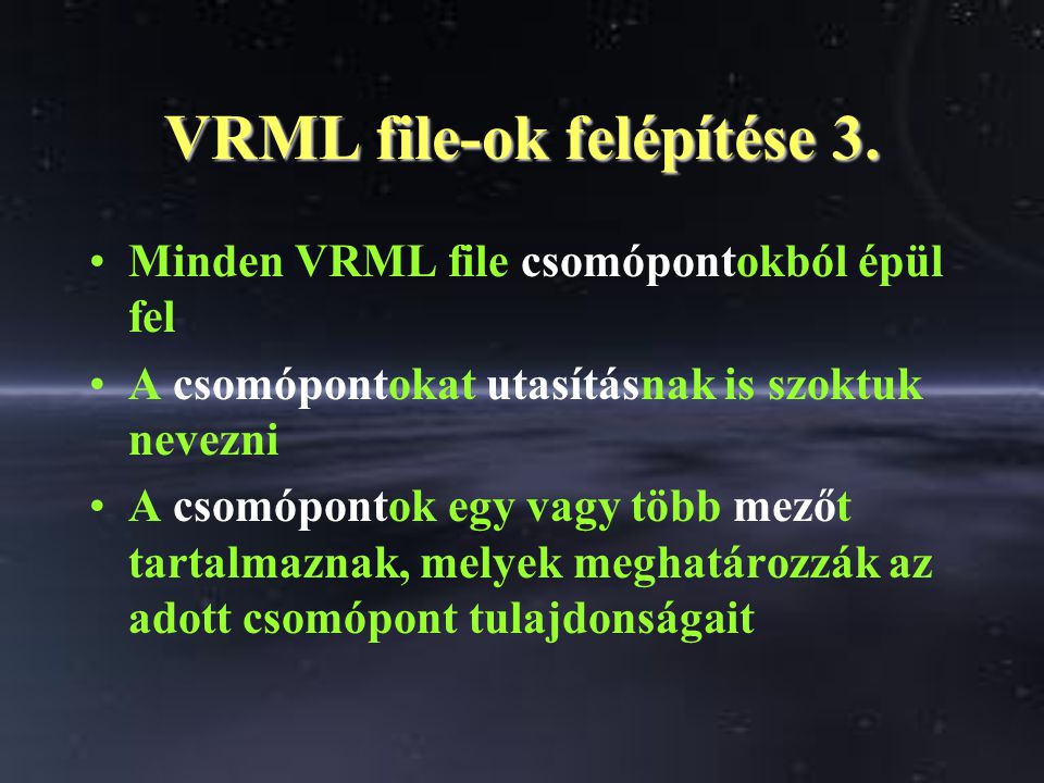 VRML file-ok felépítése 3.