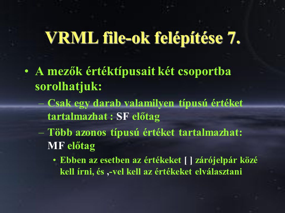 VRML file-ok felépítése 7.