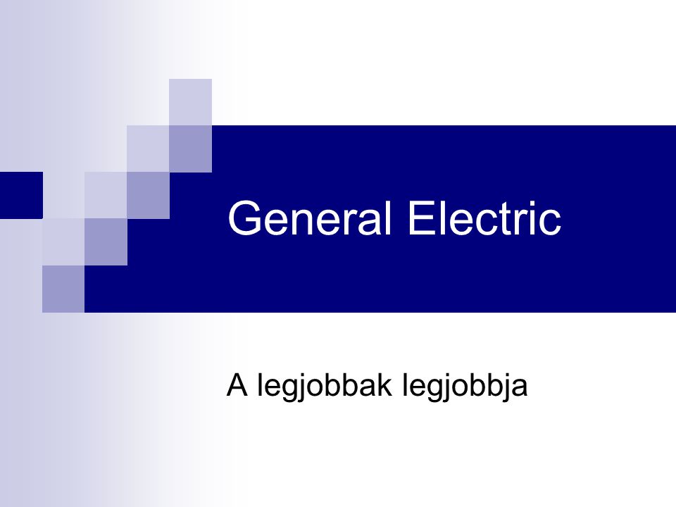 General Electric A legjobbak legjobbja