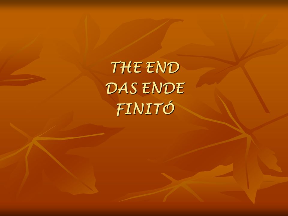 THE END DAS ENDE FINITÓ